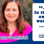 Shauna Dominick serves as an LPN with Chapin Pediatrics, a pediatrician located in Chapin, South Carolina